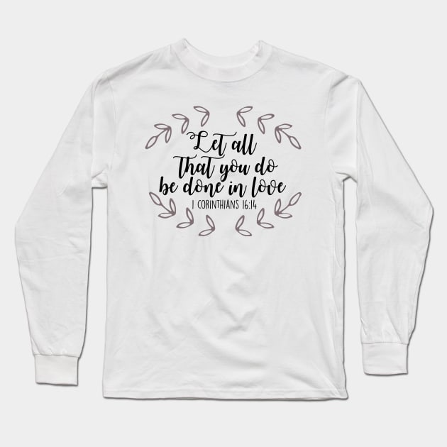 Corinthians Verse Long Sleeve T-Shirt by mariansar